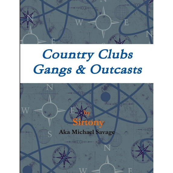 Country Clubs - Gangs & Outcasts (Paperback)