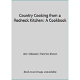 thumbnail image 1 of Pre-Owned Country Cooking from a Redneck Kitchen: A Cookbook (Paperback) 0553448455 9780553448450, 1 of 1