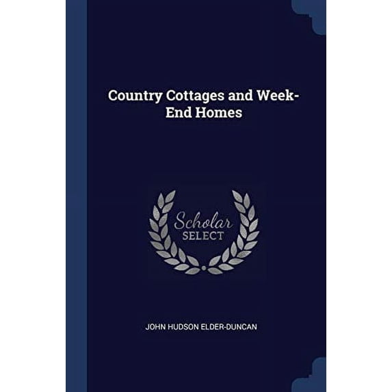 Country Cottages and Week-End Homes (Paperback)
