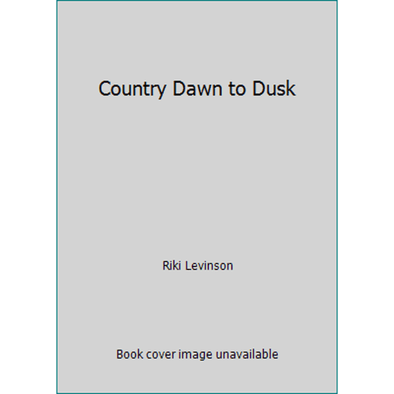 Pre-Owned Country Dawn to Dusk (Hardcover) 0525449574 9780525449577
