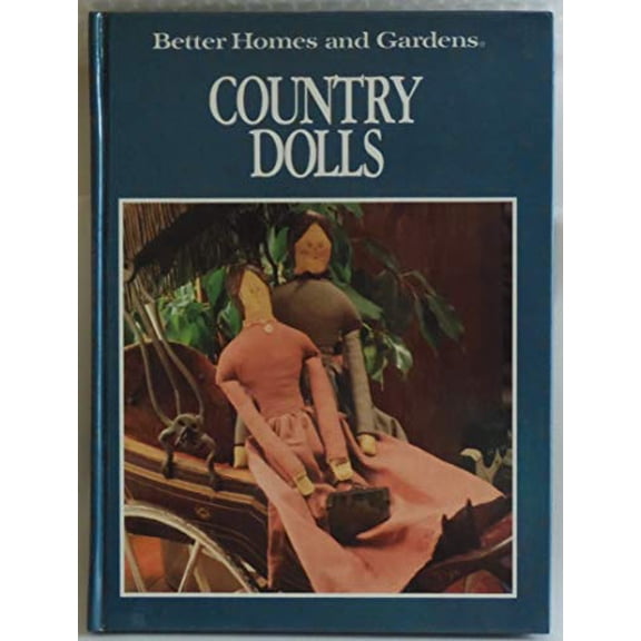 Pre-Owned Country Dolls (Hardcover) 0696019159 9780696019159