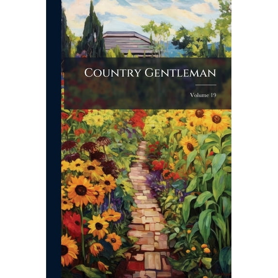 Country Gentleman; Volume 19 (Paperback)