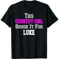 thumbnail image 1 of Country Girl Shook It For Luke Fun Music Funny Creative Graphic T-Shirt, 1 of 3