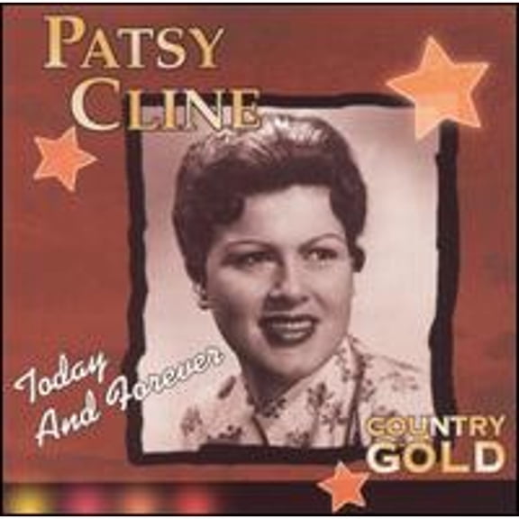 Country Gold: Today and Forever (CD) by Patsy Cline