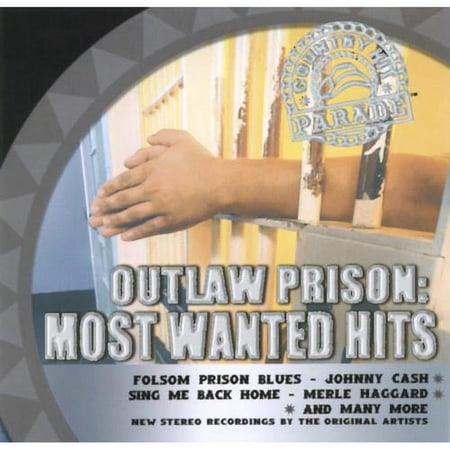 Country Hit Parade: Outlaw Prison - Most Wanted Hits