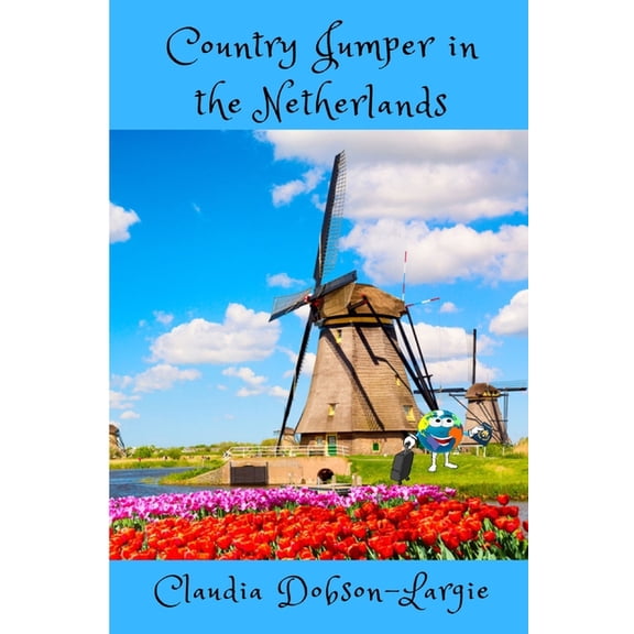 History for Kids Country Jumper in the Netherlands, (Paperback)