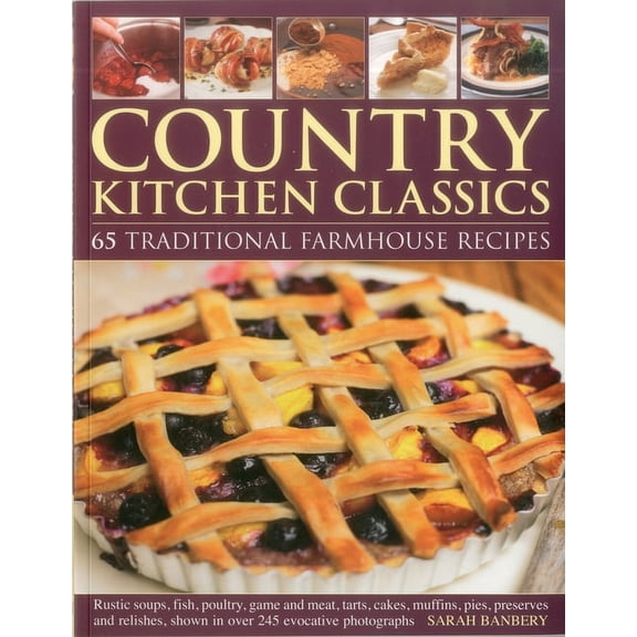 Country Kitchen Classics : 65 Traditional Farmhouse Recipes (Paperback)