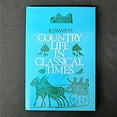 thumbnail image 1 of Pre-Owned Country Life in Classical Times (Hardcover) 0801411149 9780801411144, 1 of 1