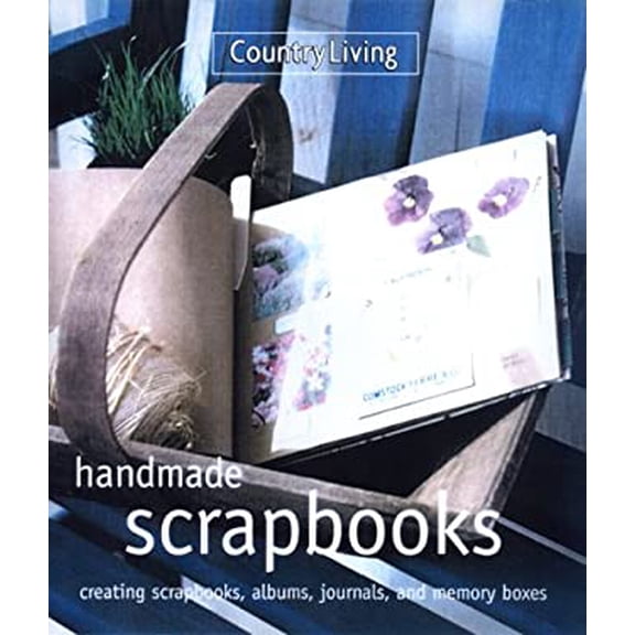 Pre-Owned Country Living Handmade Scrapbooks (Hardcover) 0688167748 9780688167745