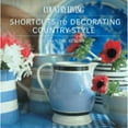 thumbnail image 1 of Pre-Owned Country Living Shortcuts to Decorating Country Style (Paperback) 1588165124 9781588165121, 1 of 1