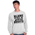 thumbnail image 1 of Blame It On My Roots Country Music Long Sleeve TShirt Men Women Brisco Brands L, 1 of 2