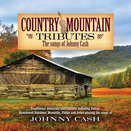 Country Mountain Tributes: The Songs Of Johnny Cash