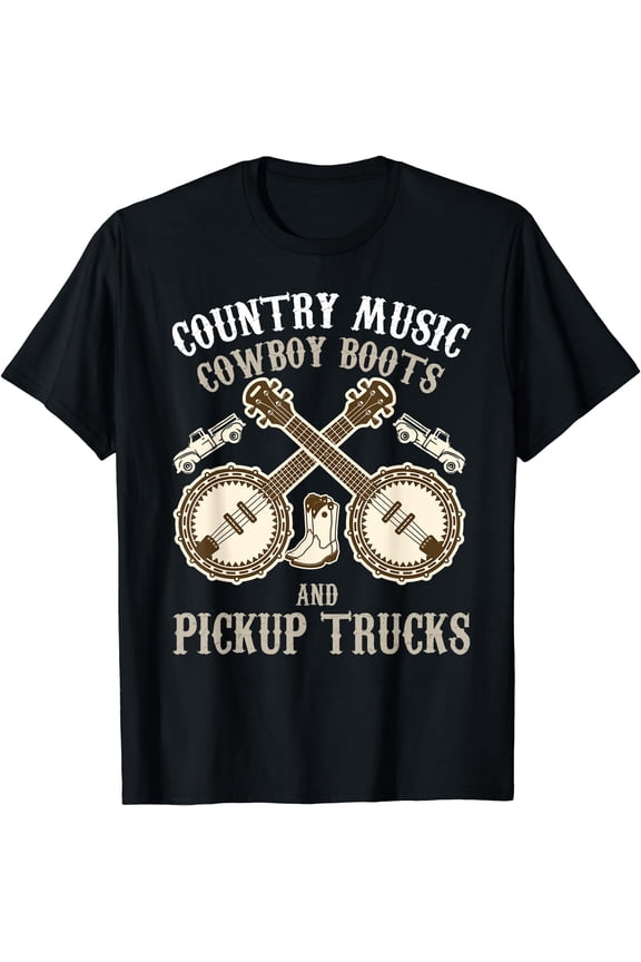 Country Music Shirt Funny Cowboy Boots Pickup Truck Saying T-Shirt Black Small