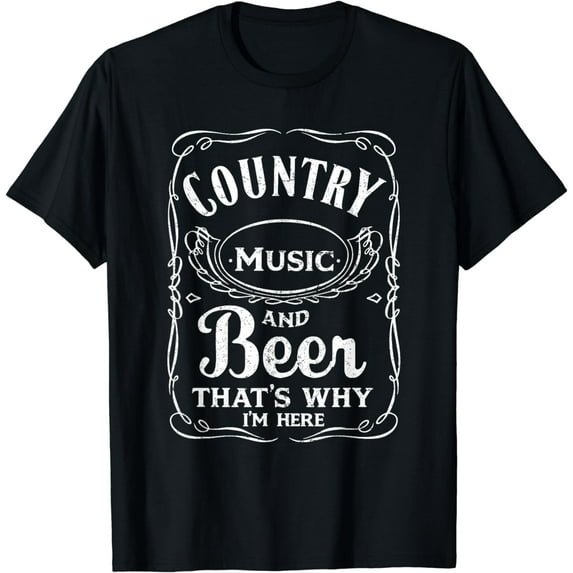 Country Music and Beer That's Why I'm Here Beer Lover TShirt T-Shirt