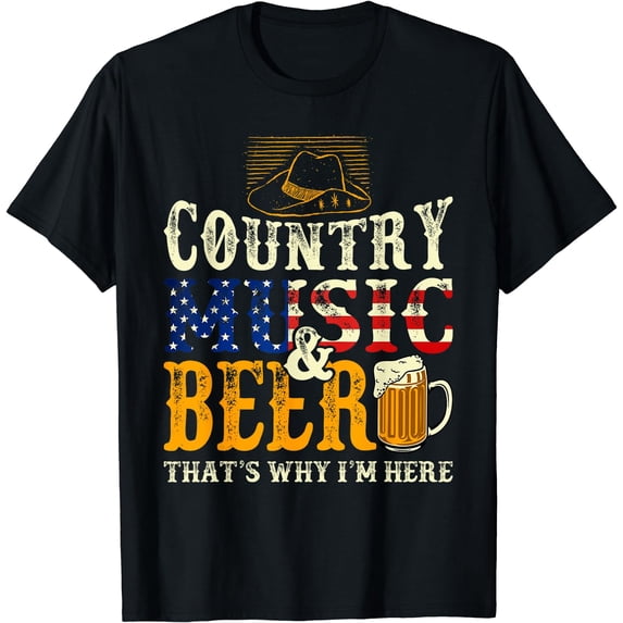 Country Music and Beer That's Why I'm Here Funny Drinking T-Shirt Black Small