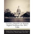 thumbnail image 1 of Country Reports on Human Rights Practices for 2011, Cuba (Paperback), 1 of 1