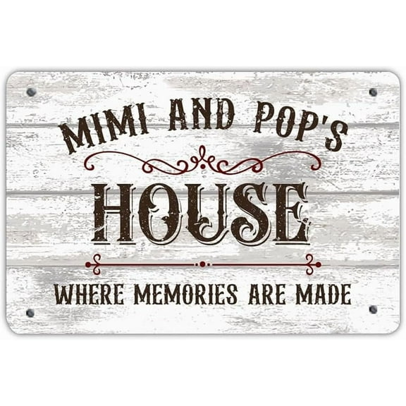 Country Retro Tin Signs Mimi and Pop's House Where Memories are Made Signs Metal Signs Outdoor for Bathroom Lounge Cabin Room Decor for Men 8x12in