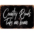 thumbnail image 1 of Country Roads Take Me Home (Black Background) Metal Tin Sign Retro Vintage Sign for Home and Bar Wall Decor 20x30cm, 1 of 5