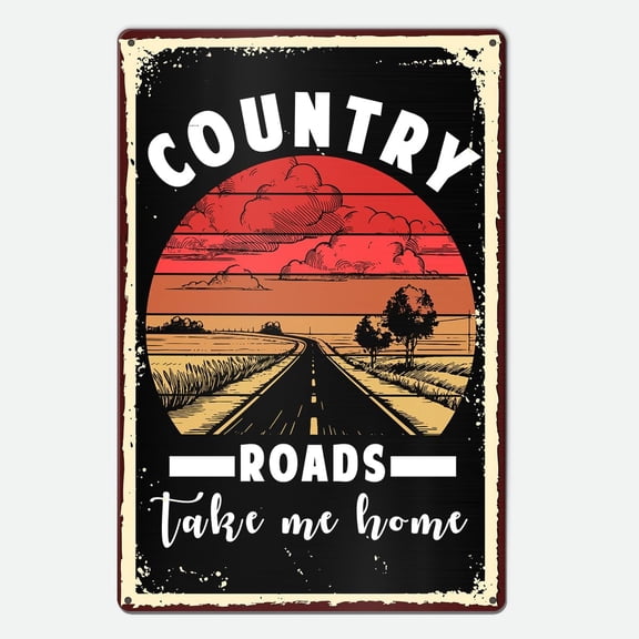Country Roads Take Me Home Matel Tin Sign for Home Wall Decor Country Roads Sign Western Decor 8x12 Inches