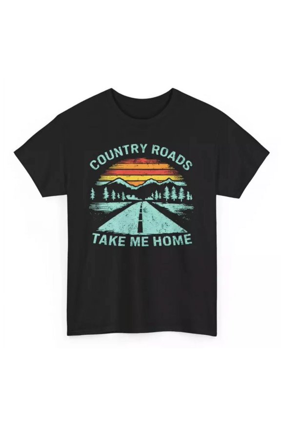 Country Roads Take Me Home Vintage T-Shirt - Retro Graphic Tee Unisex S-5XL Hot Trending Shirt, Vintage Birthday Gift