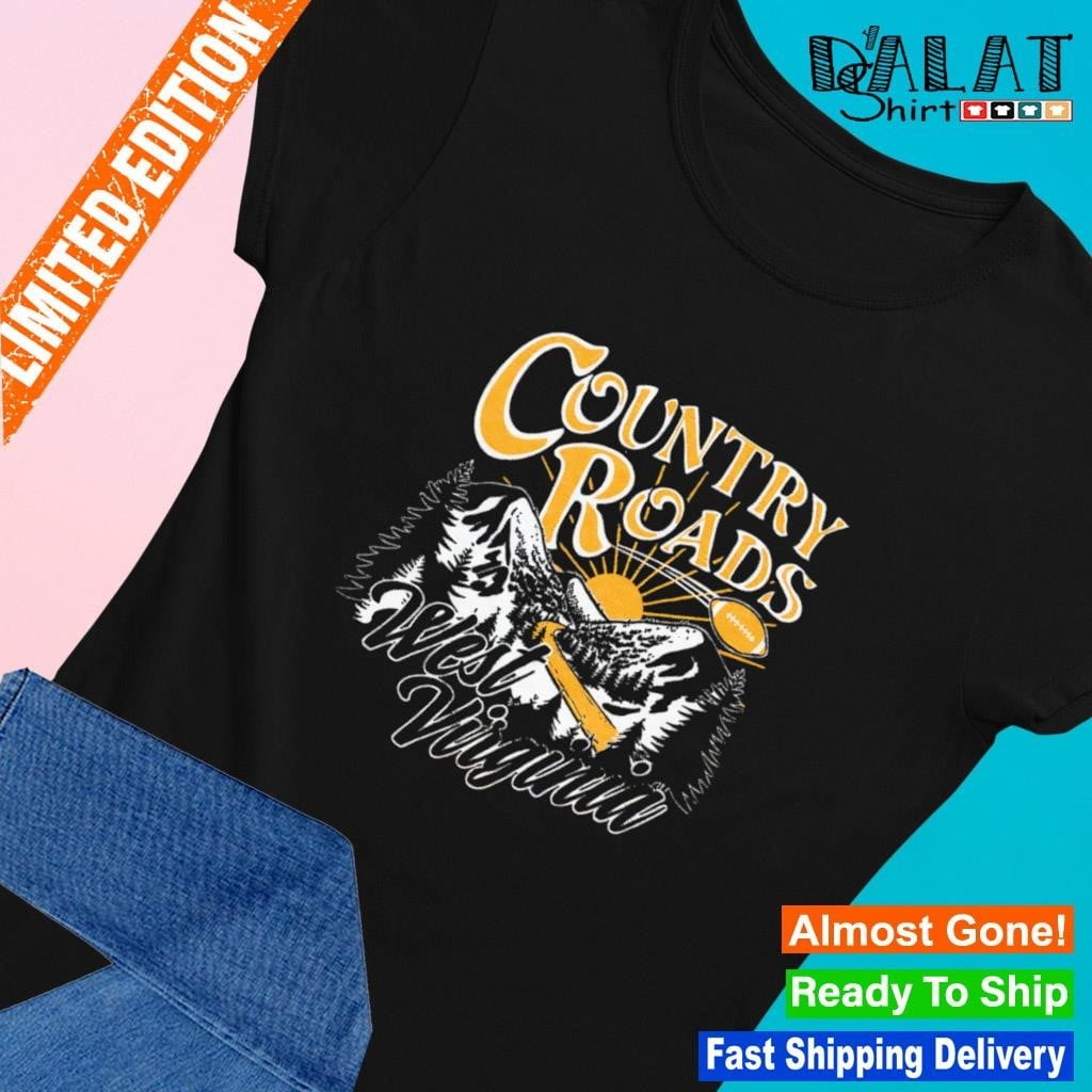 Country Roads West Virginia Shirt