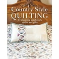 thumbnail image 1 of Country Style Quilting : 14 Stunning Patchwork Quilts and Gifts, 1 of 1
