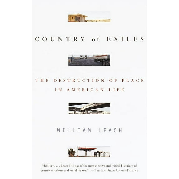 Country of Exiles: The Destruction of Place in American Life, (Paperback)