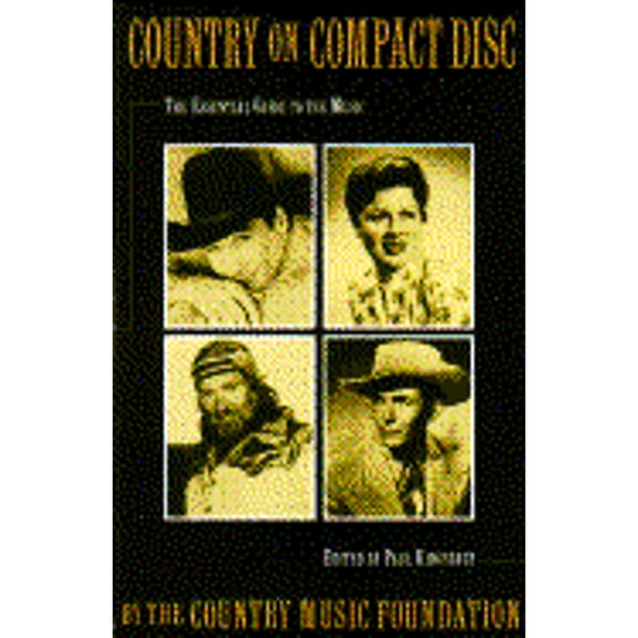 Pre-Owned Country on Compact Disc: The Essential Guide to the Music (Paperback) 0802133797 9780802133793