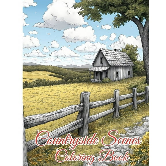 Countryside Scenes Coloring Book: Discover the Serenity of Mountains, Perfect for Hikers and Nature Enthusiasts, (Paperback)