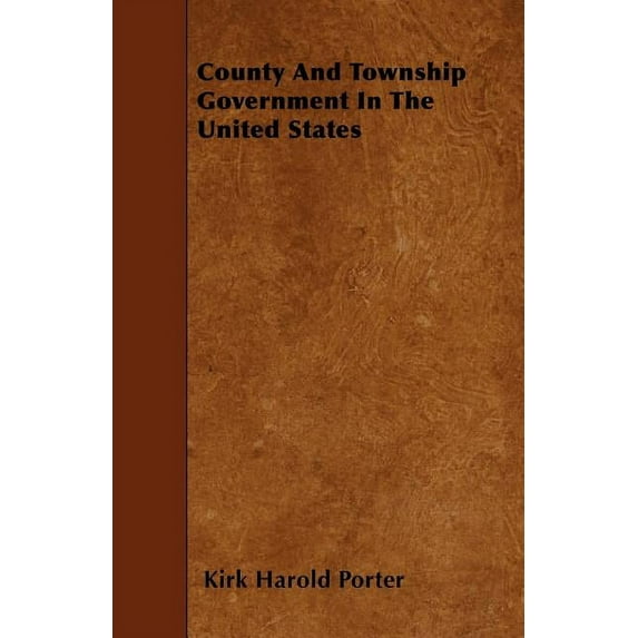 County And Township Government In The United States (Paperback)