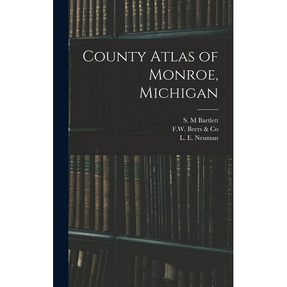 County Atlas of Monroe, Michigan (Hardcover)