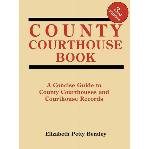 County Courthouse Book, 3rd Edition (Paperback)