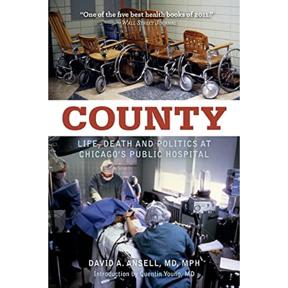 Pre-Owned County: Life, Death and Politics at Chicago's Public Hospital (Paperback) 0897337190 9780897337199