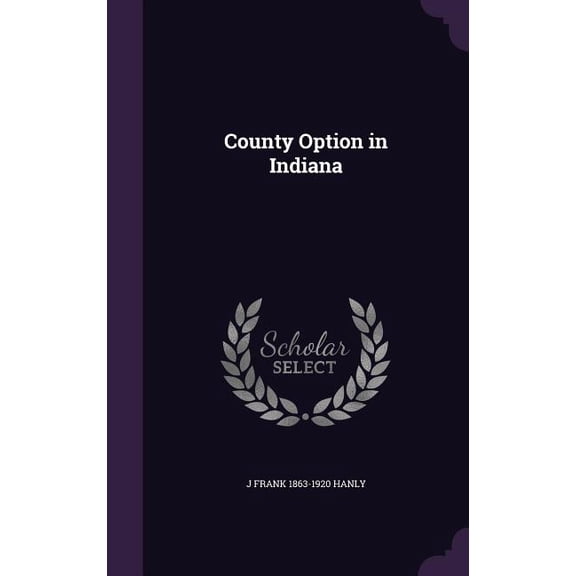 County Option in Indiana (Hardcover)