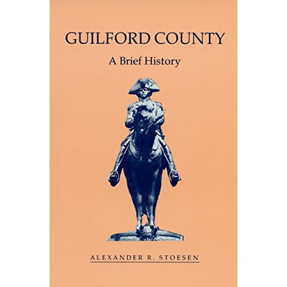 Pre-Owned Guilford County: A Brief History (Paperback) 0865262586 9780865262584