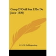 thumbnail image 1 of Coup D'Oeil Sur L'Ile De Java (1830) (Paperback), 1 of 1