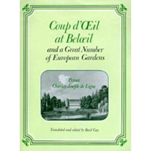 Pre-Owned Coup d'Oeil at Beloeil and a Great Number of European Gardens (Hardcover)