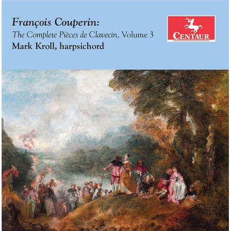 Couperin / Kroll - Complete Pieces de Clavecin Volume 3 - Music & Performance - CD