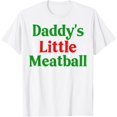 thumbnail image 1 of Couple Daddy's Little Meatball Mommy's Little Italian Funny T-Shirt Tee, 1 of 4