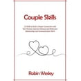 thumbnail image 1 of Couple Skills: 25 Skills to Build a Deeper Connection with Your Partner, Improve Intimacy and Make your Relationship and, (Paperback), 1 of 1