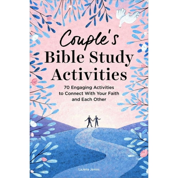 Couple's Bible Study Activities : 70 Engaging Activities to Connect With Your Faith and Each Other (Paperback)