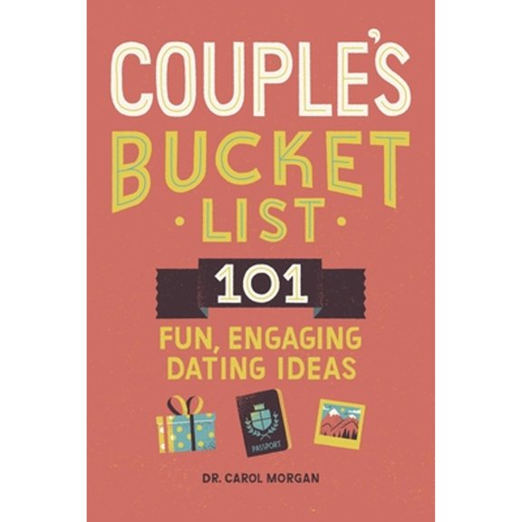 Pre-Owned Couple's Bucket List: 101 Fun, Engaging Dating Ideas, 9781648768231, 1648768237, Paperback,