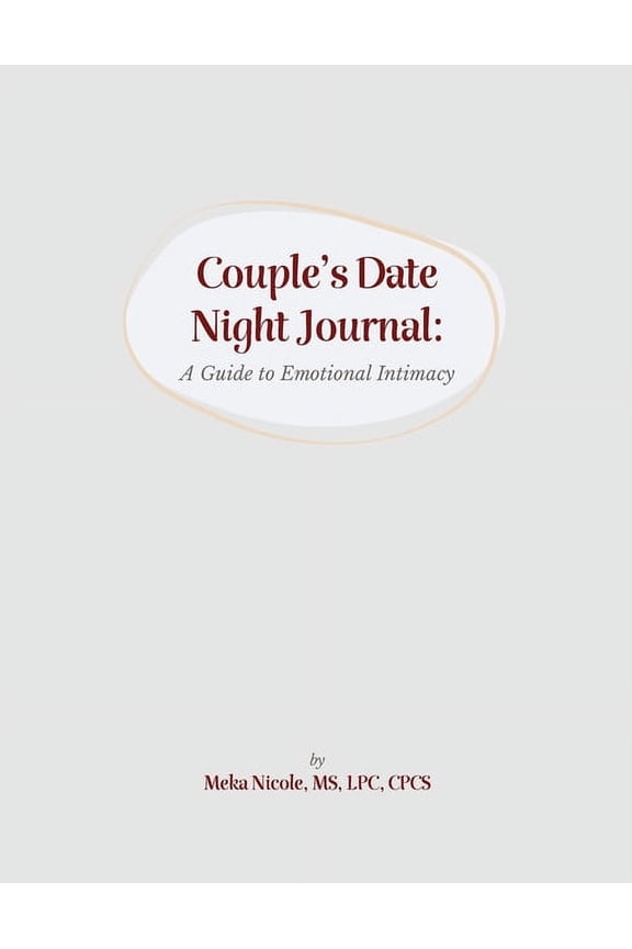 Couples Date Night Journal: A Guide to Emotional Intimacy, (Paperback)