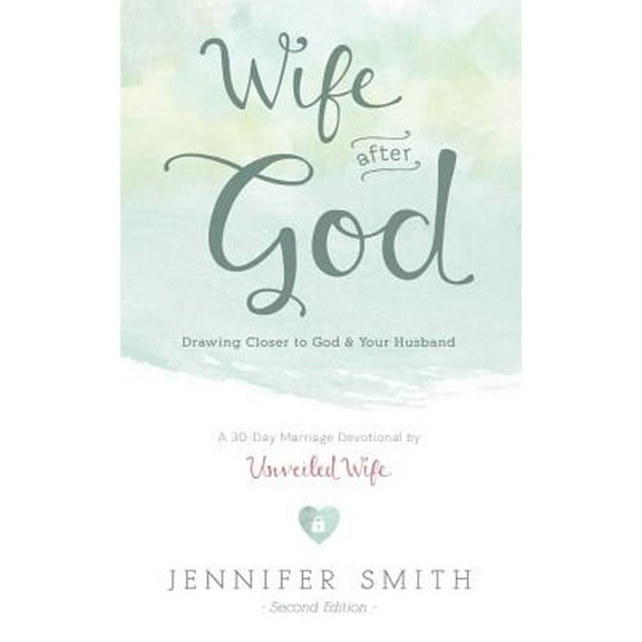 Pre-Owned Wife After God: Drawing Closer to God & Your Husband (Paperback) 0986366749 9780986366741