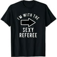 thumbnail image 1 of Couples Halloween Costume Shirts I'm With The Sexy Referee T-Shirt, 1 of 4