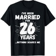 thumbnail image 1 of Couples Married 26 Years - Funny 26th Wedding Anniversary T-Shirt, 1 of 4