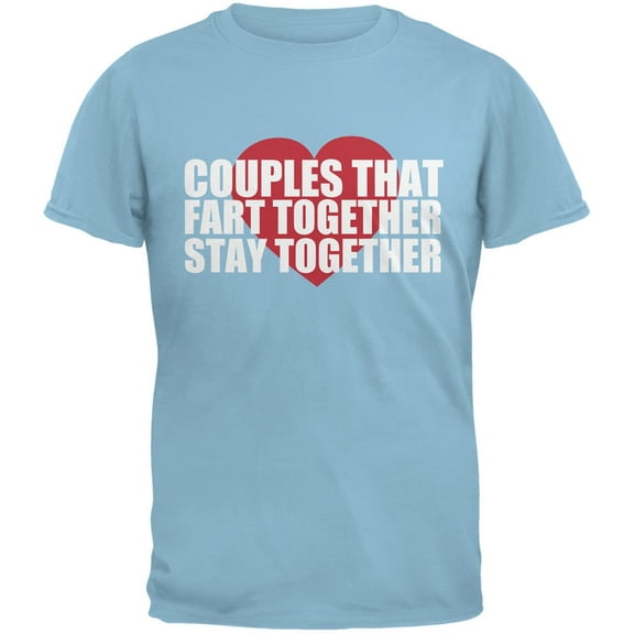 Couples That Fart Together Blue Adult T-Shirt - Small