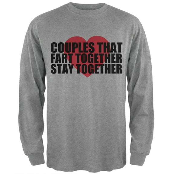 Couples That Fart Together Heather Grey Adult Long Sleeve T-Shirt - Medium