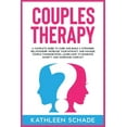 thumbnail image 1 of Couples Therapy : A Complete Guide To Cure And Build A Stronger Relationship, Increase Your Intimacy And Manage Couple Communication. Learn How to Dominate Anxiety and Overcome Conflict. (Paperback), 1 of 1