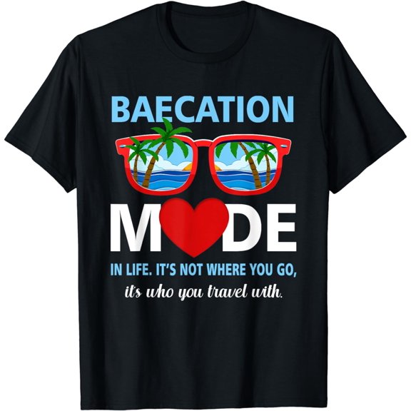 Couples Trip Matching Summer Vacation Baecation Mode-Vibes T-Shirt